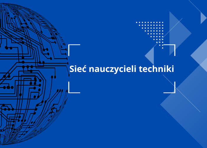 Zdjęcie do Sieć nauczycieli techniki